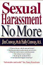 Sexual Harassment No More- by Jim and Sally Conway